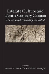 book Literate Culture and Tenth-century Canaan: The Tel Zayit Abecedary in Context