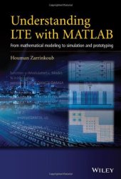 book Understanding LTE with MATLAB: From Mathematical Modeling to Simulation and Prototyping