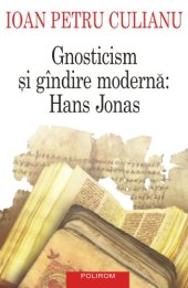 book Gnosticism si gindire moderna. Hans Jonas