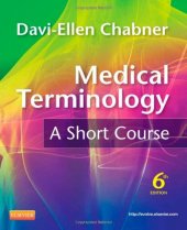 book Medical Terminology: A Short Course, 6e