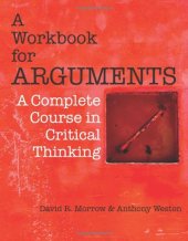 book A Workbook for Arguments: A Complete Course in Critical Thinking