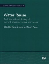 book Water Reuse: An International Survey of Current Practice, Issues and Needs