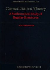 book General Pattern Theory: A Mathematical Study of Regular Structures