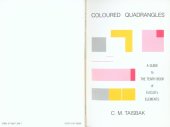 book Coloured quadrangles: A Guide to the Tenth Book of Euclid's Elements