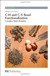 book C-H and C-X Bond Functionalization: Transition Metal Mediation