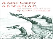 book A Sand County Almanac  With Other Essays on Conservation from Round River