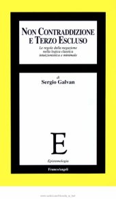 book Non contraddizione e terzo escluso. Le regole della negazione nella logica classica, intuizionistica e minimale