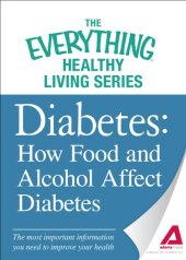 book Diabetes: How Food and Alcohol Affect Diabetes: The most important information you need to improve your health