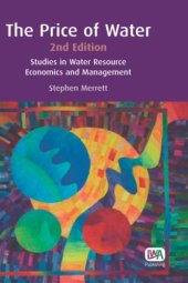 book The Price of Water - 2nd Edition: Studies in Water Resource Economics and Management