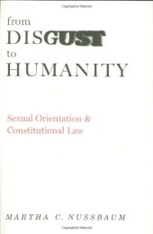 book From Disgust to Humanity: Sexual Orientation and Constitutional Law