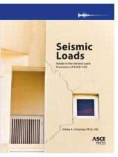 book Seismic Loads: Guide to the Seismic Load Provisions of ASCE 7-05