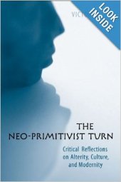 book The Neo-primitivist Turn: Critical Reflections on Alterity, Culture, and Modernity