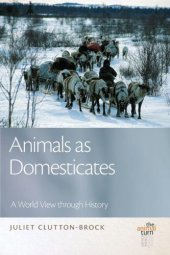 book Animals as Domesticates: A World View through History