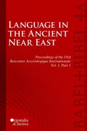 book Language in the Ancient Near East: Proceedings of the 53e Rencontre Assyriologique Internationale - Vol. 1, Part 1