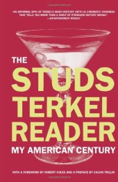 book The Studs Terkel Reader: My American Century