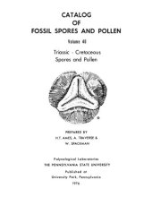 book Catalog of fossil spores and pollen. Volume 40. Triassic – Cretaceous Spores and Pollen