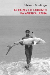 book As raízes e o labirinto da América Latina