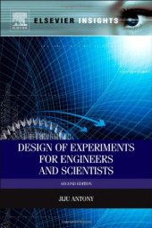 book Design of Experiments for Engineers and Scientists, Second Edition