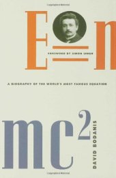 book E=mc2: A Biography of the World's Most Famous Equation