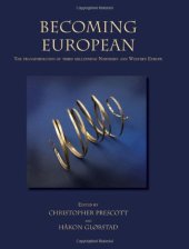 book Becoming European: The Transformation of Third Millennium Northern and Western Europe