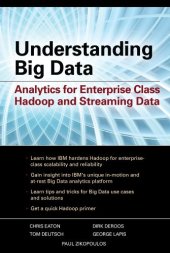 book Understanding Big Data: Analytics for Enterprise Class Hadoop and Streaming Data