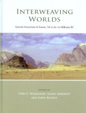 book Interweaving Worlds: Systemic Interactions in Eurasia, 7th to 1st Millennia BC