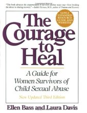 book The Courage to Heal - Third Edition - Revised and Expanded: A Guide for Women Survivors of Child Sexual Abuse