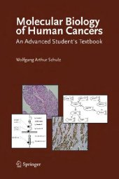 book Molecular Biology of Human Cancers An Advanced Student's Textbook