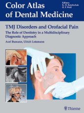 book TMJ Disorders and Orofacial Pain. Color Atlas of Dental Medicine