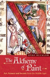 book The Alchemy of Paint: Art, Science and Secrets from the Middle Ages