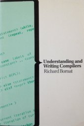 book Understanding and Writing Compilers: A Do It Yourself Guide