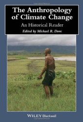 book The Anthropology of Climate Change: An Historical Reader