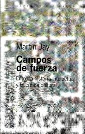 book Campos de fuerza: entre la historia intelectual y la crítica cultural