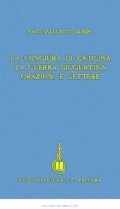 book La congiura di Catilina. La guerra giugurtina. Orazioni e lettere