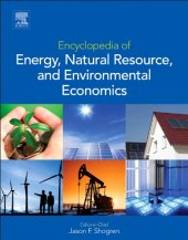 book Encyclopedia of Energy, Natural Resource, and Environmental Economics