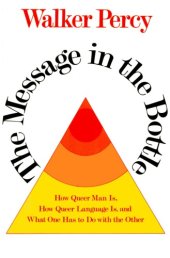 book The Message in the Bottle: How Queer Man Is, How Queer Language Is, and What One Has to Do with the Other