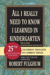 book All I Really Need to Know I Learned in Kindergarten