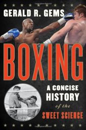 book Boxing: A Concise History of the Sweet Science