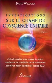 book Investigations sur le champ de conscience unitaire - Tome II