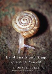 book Land Snails and Slugs of the Pacific Northwest