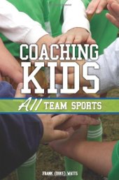 book Coaching Kids: All Team Sports