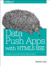 book Data Push Apps with HTML5 SSE: Pragmatic solutions for real-world clients