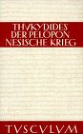 book Sammlung Tusculum: Geschichte des Peloponnesischen Krieges. Griechisch - Deutsch