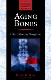 book Aging Bones: A Short History of Osteoporosis