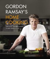 book Gordon Ramsay's Home Cooking: Everything You Need to Know to Make Fabulous Food