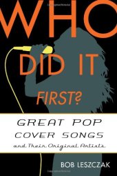 book Who Did It First?: Great Pop Cover Songs and Their Original Artists