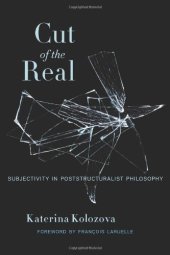 book Cut of the Real: Subjectivity in Poststructuralist Philosophy