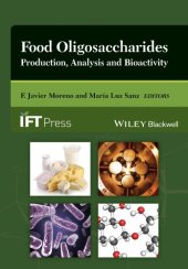 book Food Oligosaccharides: Production, Analysis and Bioactivity