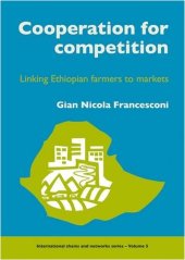 book Cooperation for Competition: Linking Ethiopian Farmers to Markets