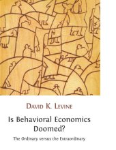 book Is Behavioral Economics Doomed? The Ordinary versus the Extraordinary